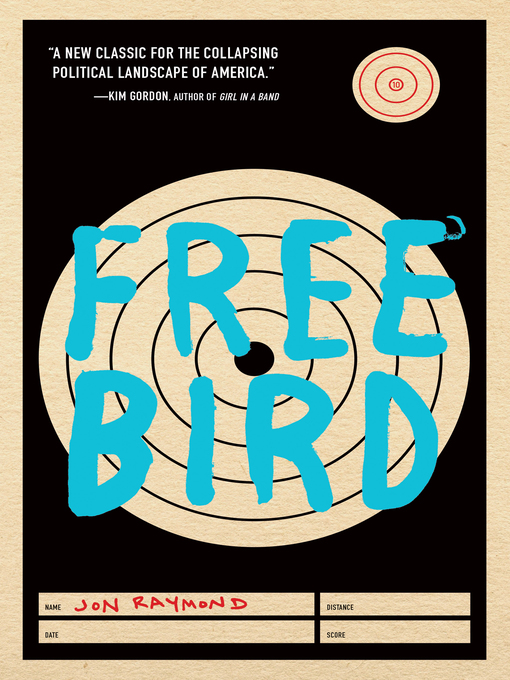 Title details for Freebird by Jon Raymond - Wait list